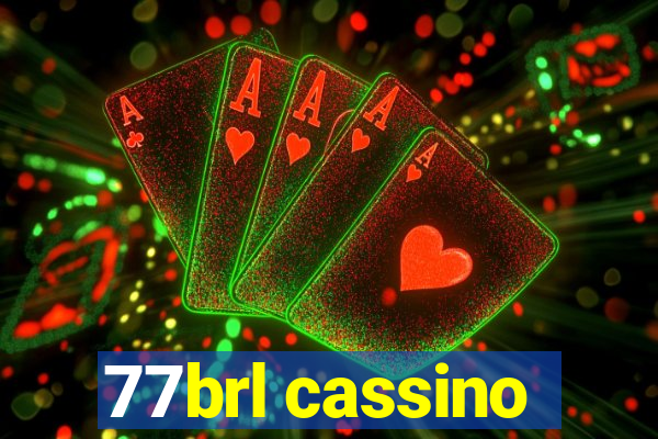 77brl cassino